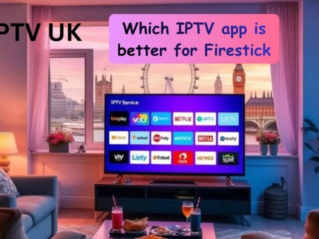 Which IPTV app is better for Firestick? 7 Powerful Apps Compared