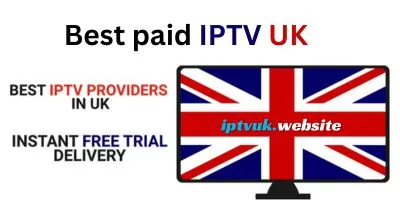 Best Paid IPTV UK: 9 Powerful Reasons Viewers Choose Premium Streaming Services