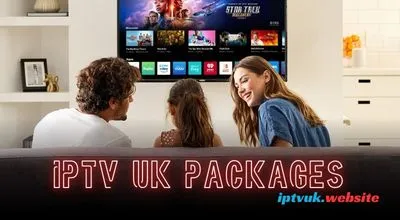 IPTV UK Packages Guide