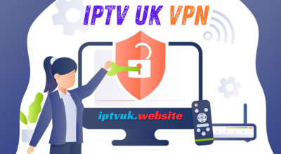 IPTV UK VPN: Benefits for Secure and Buffer-Free Streaming