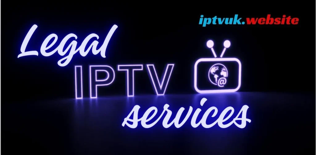 Legal IPTV services