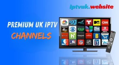 IPTV UK: 9 Powerful Reasons Premium UK IPTV Channels Are Transforming Home Entertainment