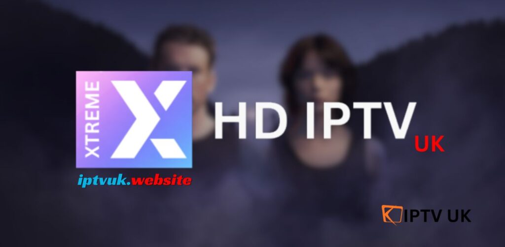 Xtreme HD IPTV UK