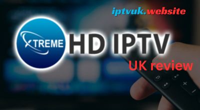 Xtreme HD IPTV IPTV UK Review: The Complete Guide to Streaming in the UK