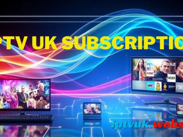 IPTV UK Subscription: 7 Powerful Benefits of Choosing the Best IPTV UK Service in 2026