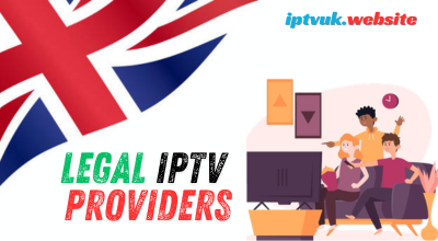 Legal IPTV Providers: 15 Smart Ways to Choose Safe and Reliable IPTV UK Services