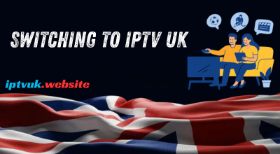 Switching to IPTV UK