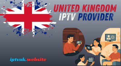 United Kingdom IPTV Provider