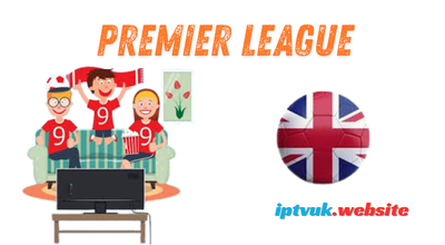 Premier League: 12 Powerful Insights Every Fan Must Know + IPTV UK Streaming Guide (2026)